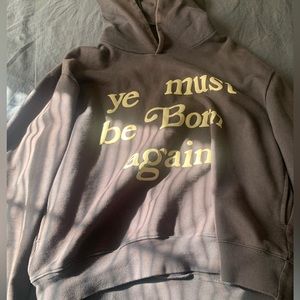 Ye must be born again hoodie